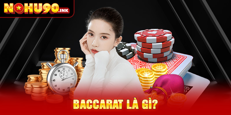 Baccarat là gì?